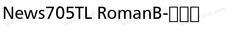 News705TL RomanB字体转换